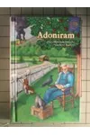 Adoniram and Other Selections by Newbery Authors