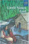 Little Sioux Girl And Other Selections By Newbery Authors