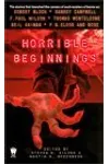 Horrible Beginnings