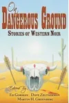 On Dangerous Ground