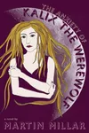 The Anxiety of Kalix the Werewolf