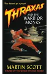 Thraxas and the Warrior Monks