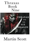 Thraxas and the Ice Dragon