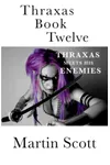 Thraxas Meets His Enemies