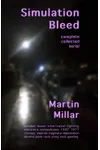 Simulation Bleed: Complete collected serial
