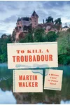 To Kill a Troubadour