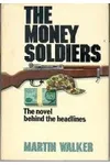 The Money Soldiers