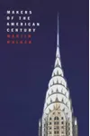 Makers of the American Century