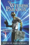 The Witness Paradox: A Time Traveler Anthology