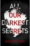 All Our Darkest Secrets