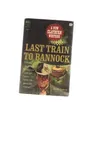 Last Train to Bannock Clayburn