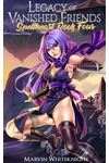 Legacy of Vanished Friends