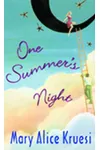 One Summer's Night (As: Mary Alice Kruesi)