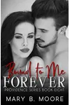 Bound To Me Forever