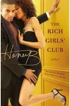 The Rich Girls' Club (As: HoneyB)