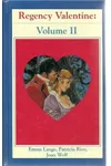 Regency Valentine Vol. II