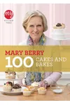 Mary Berry 100 Cakes and Bakes