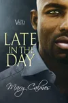 Late in the Day