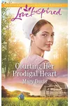 Courting Her Prodigal Heart