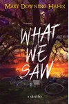 What We Saw