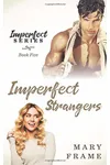 Imperfect Strangers