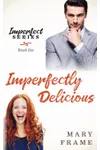 Imperfectly Delicious