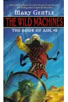 The Wild Machines