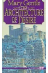 The Architecture of Desire