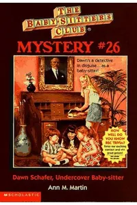 Dawn Schafer, Undercover Baby-sitter
