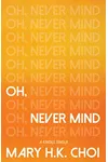 Oh, Never Mind