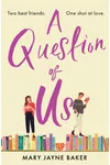 A Question of Us