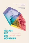 Islands Are But Mountains