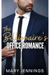 The Billionaire's Office Romance