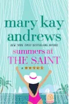 Summers at the Saint