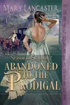 Abandoned to the Prodigal