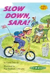Slow Down, Sara!