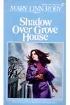 Shadow over Grove House