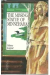 The Missing Statue of Minnehaha