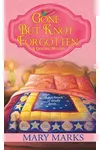 Gone But Knot Forgotten