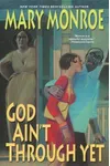 God Ain't Through Yet