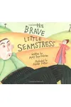 The Brave Little Seamstress