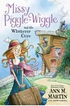 Missy Piggle-Wiggle and the Whatever Cure