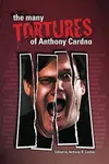 The Many Tortures of Anthony Cardno