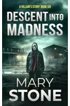 Descent into Madness