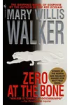 Zero at the Bone