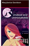 Undead and Unmistakable