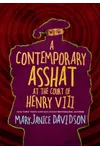 A Contemporary Asshat at the Court of Henry VIII