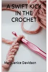A Swift Kick in the Crochet