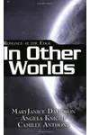 Romance at the Edge: In Other Worlds