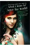 What I Wore to Save the World